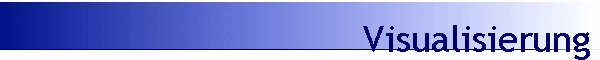 Visualisierung